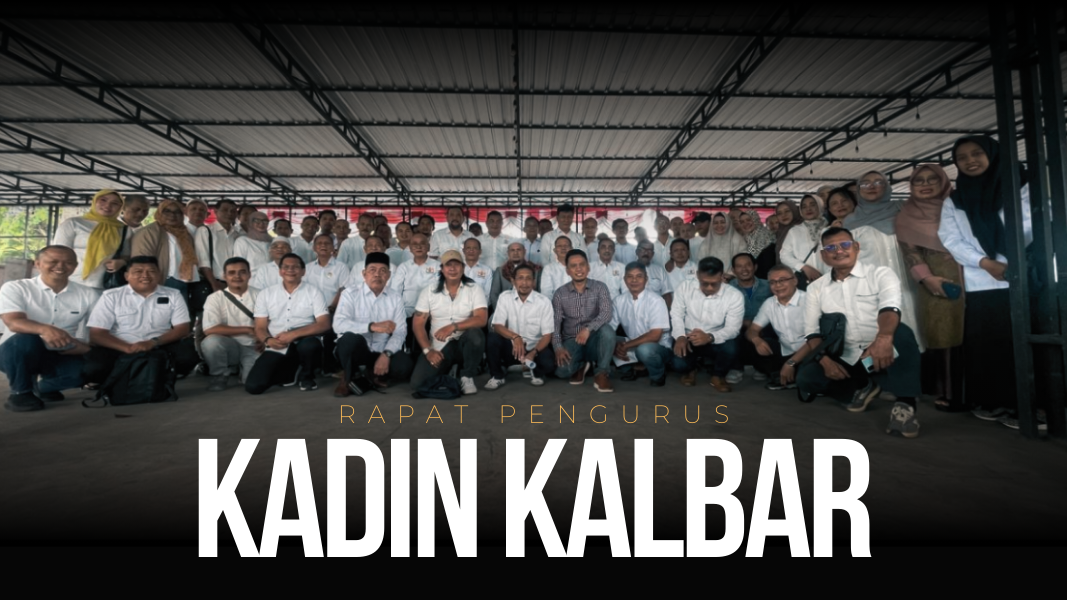 KADIN Kalbar Gelar Rapat Pengurus, Perkuat Soliditas dan SK Personalia 2025–2030